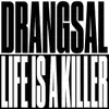 DRANGSAL – life is a killer & kellerparty RSD (7" Vinyl)
