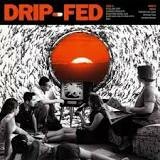 DRIP-FED, s/t cover