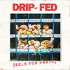 DRIP-FED – sold for parts (LP Vinyl)