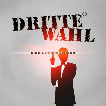 DRITTE WAHL – geblitzdingst (CD, LP Vinyl)