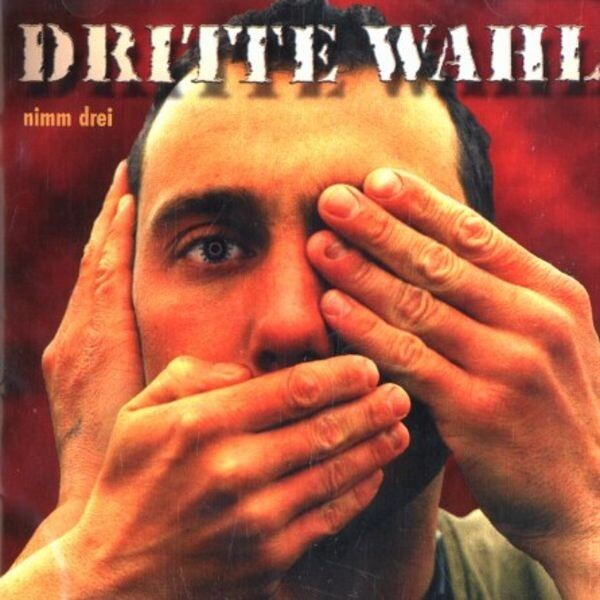 DRITTE WAHL – nimm drei (10" Vinyl, CD)