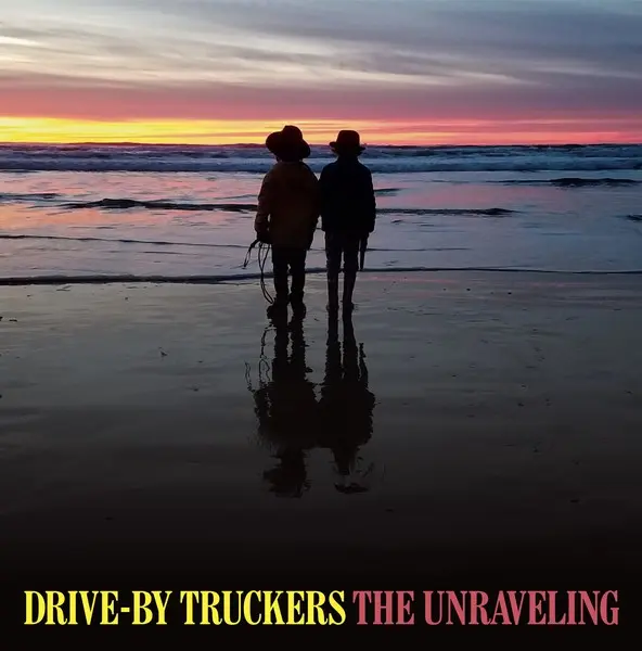 DRIVE BY TRUCKERS – unravelling (CD, LP Vinyl)