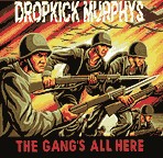 DROPKICK MURPHY´S, gang´s all here cover