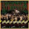 DROPKICK MURPHYS – live on st. patrick´s day (CD)
