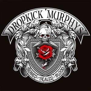 DROPKICK MURPHYS, signed and sealed in blood cover