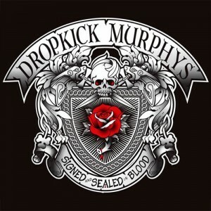 DROPKICK MURPHYS – signed and sealed in blood (CD)