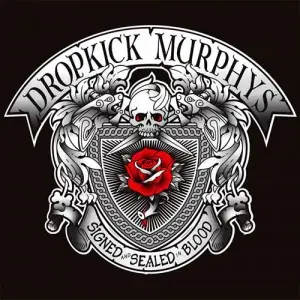 DROPKICK MURPHYS – signed and sealed in blood (LP Vinyl)
