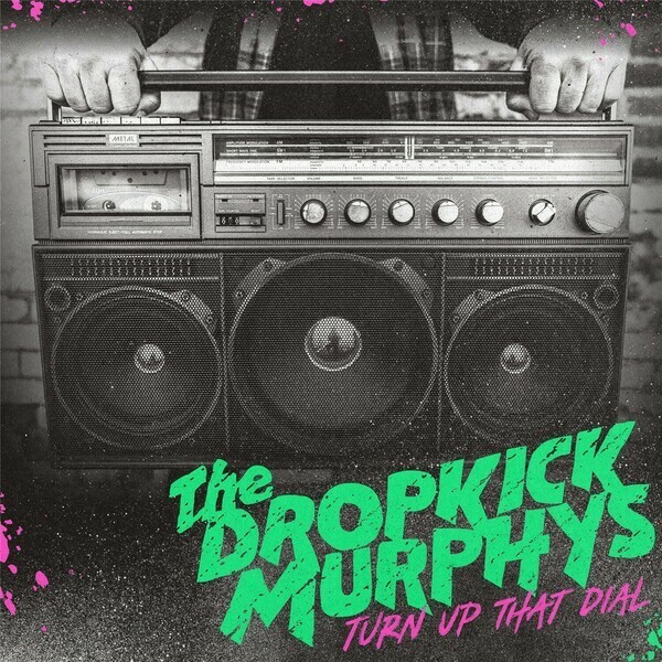 DROPKICK MURPHYS – turn up that dial (CD)
