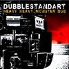 DUBBLESTANDART – heavy heavy monster dub (CD)
