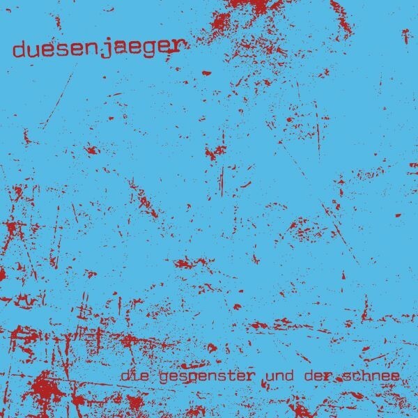 DUESENJAEGER – die gespenster und der schnee (LP Vinyl)