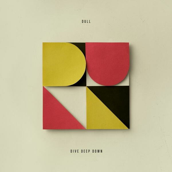 DULL – dive deep down (LP Vinyl)