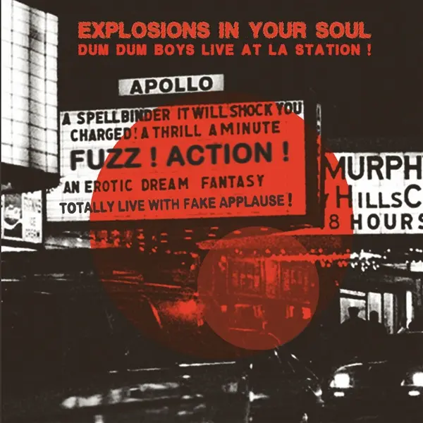 DUM DUM BOYS – explosions in your soul (LP Vinyl)