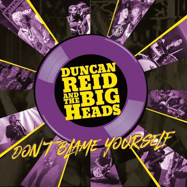 DUNCAN REID & THE BIG HEADS, don´t blame yourself cover