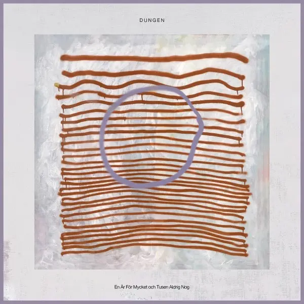 DUNGEN – en är för mycket och tusen aldrig nog (CD, LP Vinyl)