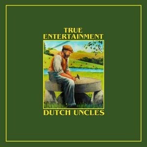 DUTCH UNCLES – true entertainment (CD, LP Vinyl)