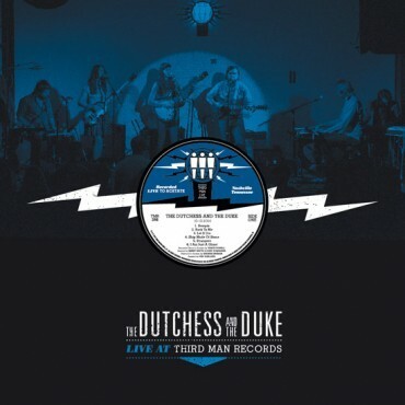 DUTCHESS & THE DUKE – third man live (LP Vinyl)
