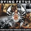 DYING FETUS – purification through violence (LP Vinyl)