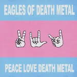 EAGLES OF DEATH METAL – peace love death metal (red lp-repress) (LP Vinyl)