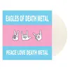EAGLES OF DEATH METAL – peace love death metal (white lp-repress) (LP Vinyl)