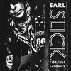 EARL SLICK – fist full of devils (LP Vinyl)