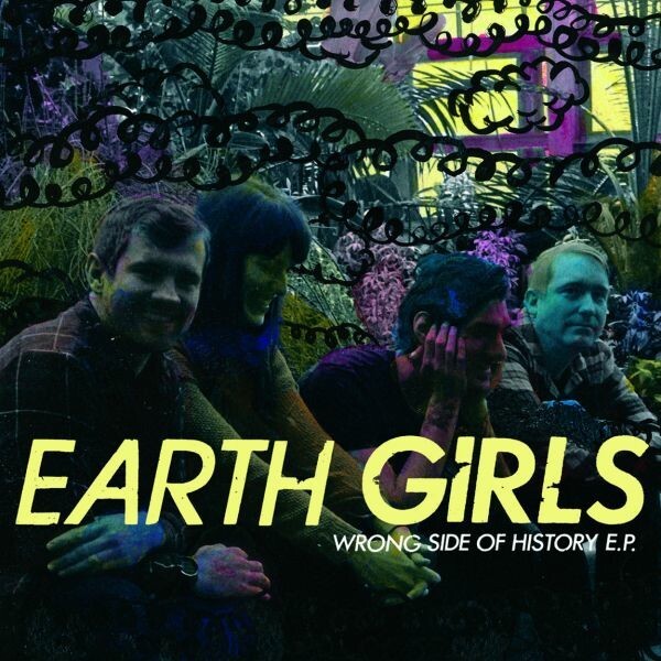 EARTH GIRLS, wrong side of history cover