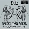 EARTHQUAKE STUDIO – dub harder than steel (LP Vinyl)