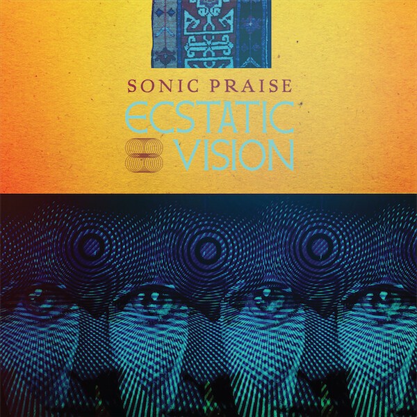 Cover ECSTATIC VISION, sonic praise