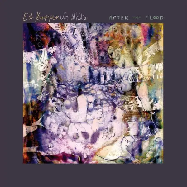 ED KUEPPER & JIM WHITE – after the flood (LP Vinyl)
