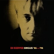 ED KUEPPER, singles 86-96 cover