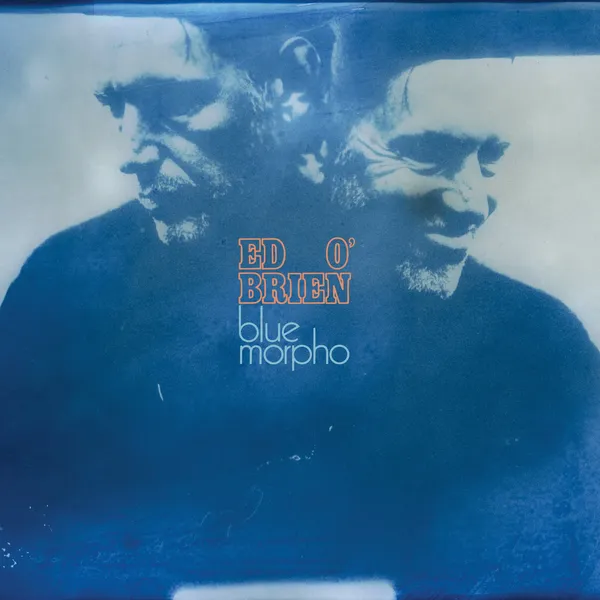 ED O´BRIEN – blue morpho (CD, LP Vinyl)
