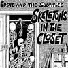EDDIE & THE SUBTITLES – skeletons in the closet (LP Vinyl)