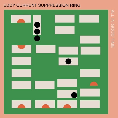 EDDY CURRENT SUPPRESSION RING – all in good time (CD, LP Vinyl)