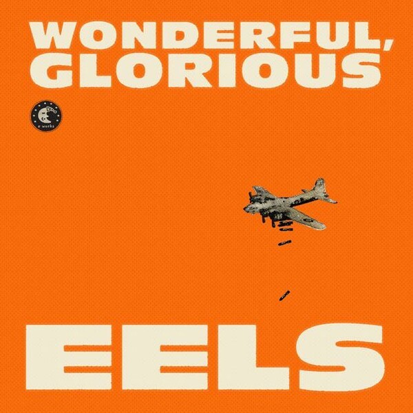 EELS, wonderful, glorious cover
