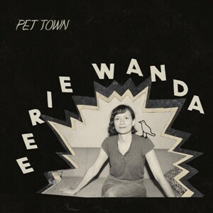EERIE WANDA – pet town (CD, LP Vinyl)