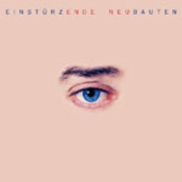 EINSTÜRZENDE NEUBAUTEN – ende neu (CD, LP Vinyl)