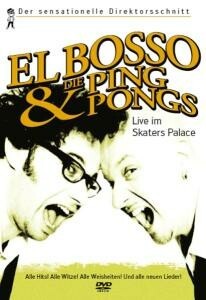 EL BOSSO & DIE PING-PONGS – live im skater´s palace (Video, DVD)