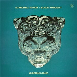 Cover EL MICHEL´S AFFAIR & BLACK THOUGHT, glorious game