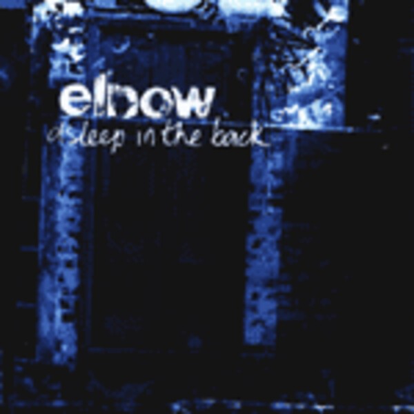 ELBOW, asleep in the back cover