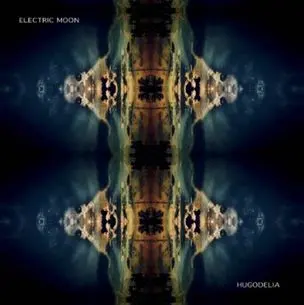 ELECTRIC MOON – hugodelia (CD)