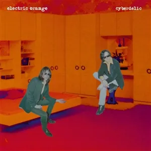ELECTRIC ORANGE – cyberdelic (LP Vinyl)