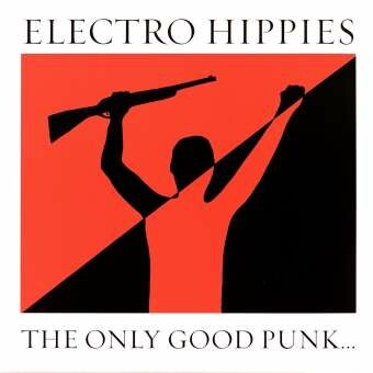 Cover ELECTRO HIPPIES, the only good punk is a dead one