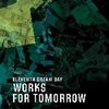 ELEVENTH DREAM DAY – works for tomorrow (LP Vinyl)