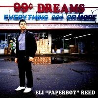 ELI PAPERBOY REED, 99 cent dreams cover