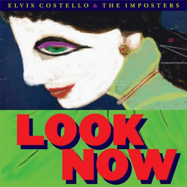 ELVIS COSTELLO & IMPOSTERS – look now (LP Vinyl)