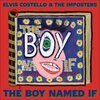 ELVIS COSTELLO & IMPOSTERS – the boy named if (CD, LP Vinyl)