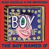ELVIS COSTELLO & IMPOSTERS – the boy named if (LP Vinyl)