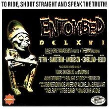 Cover ENTOMBED, to ride, shoot straight and speak the truth