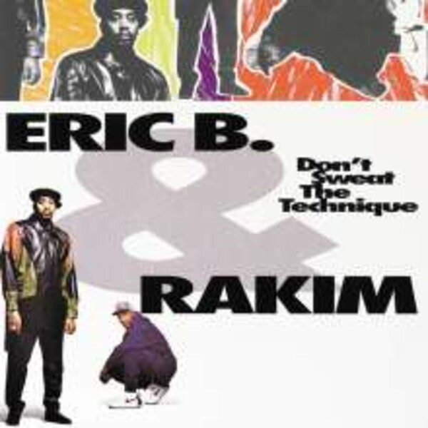 ERIC B. & RAKIM, don´t sweat the technique cover