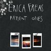 ERICA FREAS – patient ones (LP Vinyl)