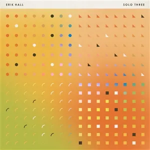 ERIK HALL – solo three (CD, LP Vinyl)